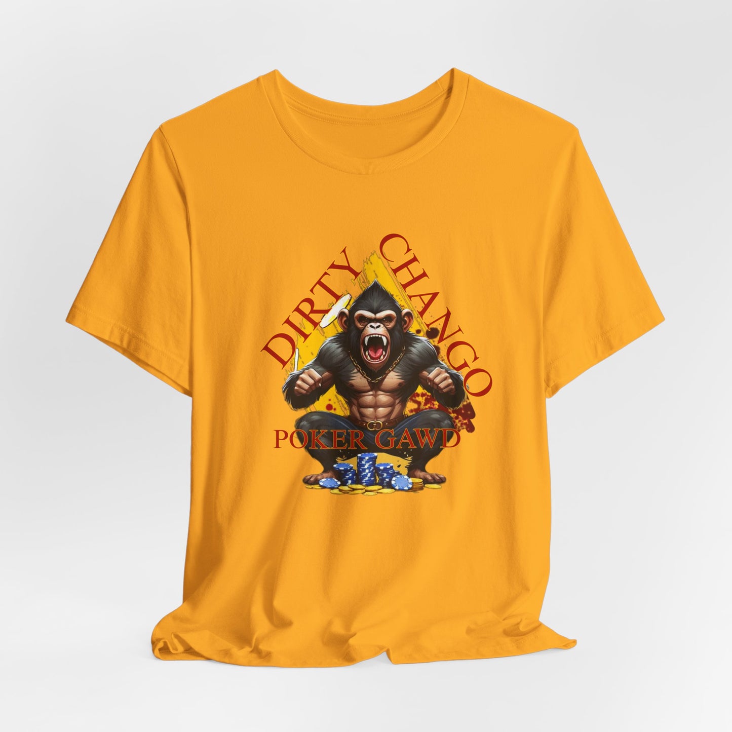 Dirty Chango Edition Poker Gawd Short Sleeve Tee