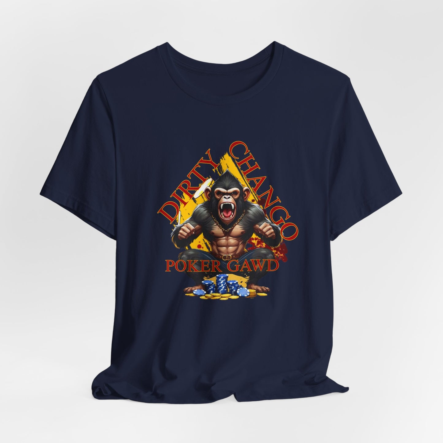 Dirty Chango Edition Poker Gawd Short Sleeve Tee