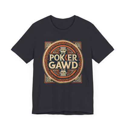 Poker Gawd Graphic t-shirt unisex short sleeve tee. For fashion, luck, poker players, and gamblers