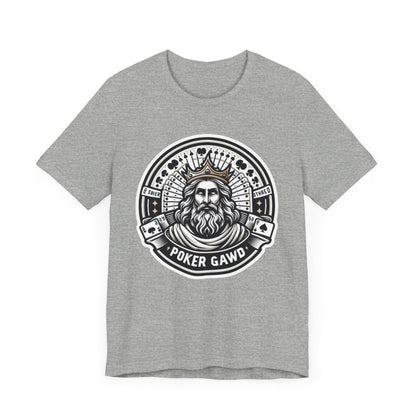 Poker Gawd Graphic T-shirt. For fashion, luck, poker players, and gamblers