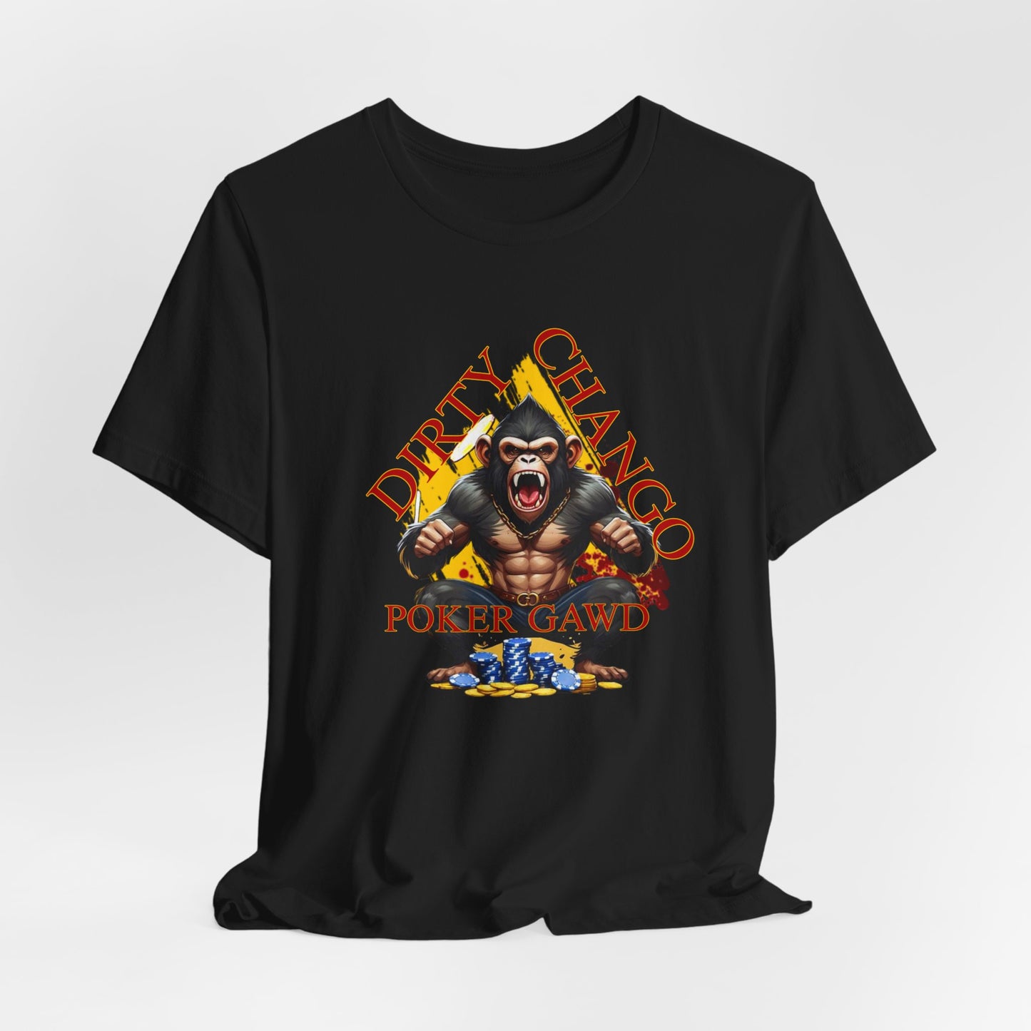 Dirty Chango Edition Poker Gawd Short Sleeve Tee