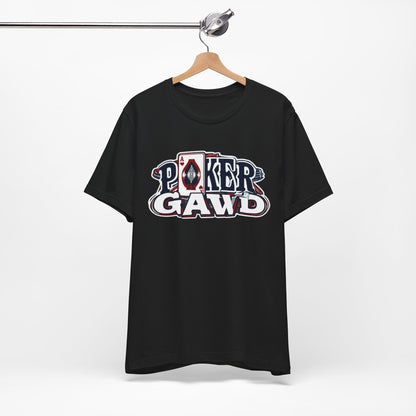 Poker Gawd Short Sleeve Tee
