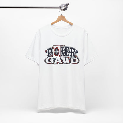Poker Gawd Short Sleeve Tee