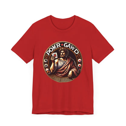 Poker Gawd Graphic t-shirt unisex short sleeve tee. For fashion, luck, poker players, and gamblers