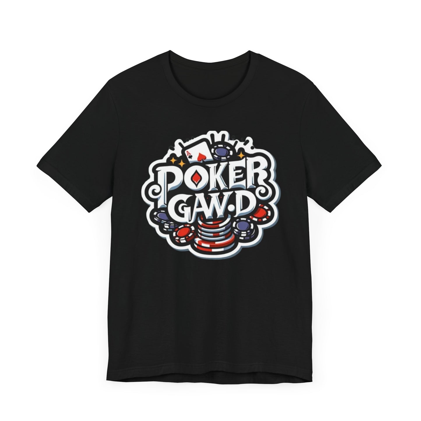 Poker Gawd Graphic t-shirt unisex short sleeve tee. For fashion, luck, poker players, and gamblers