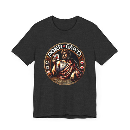 Poker Gawd Graphic t-shirt unisex short sleeve tee. For fashion, luck, poker players, and gamblers