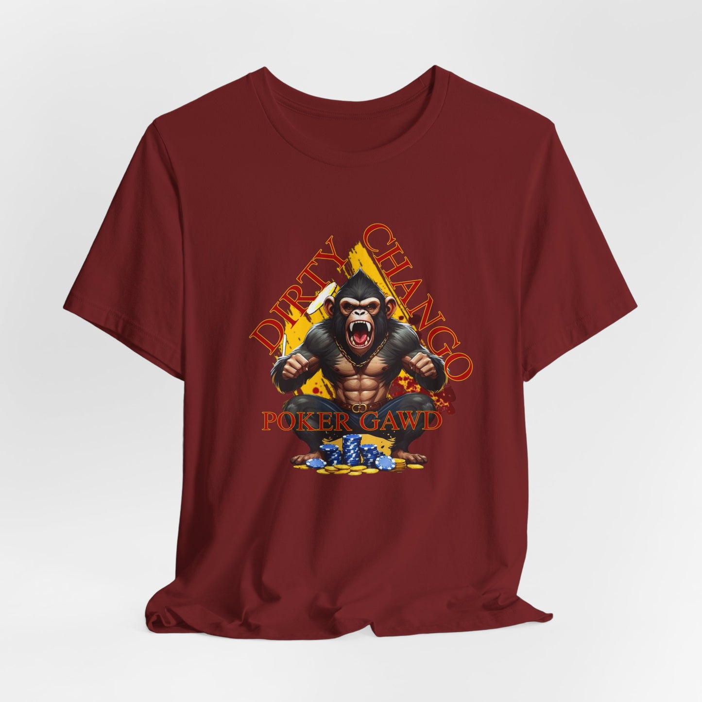 Dirty Chango Edition Poker Gawd Short Sleeve Tee