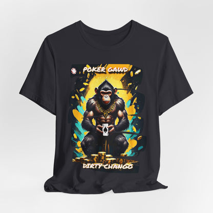 Dirty Chango Edition Poker Gawd  Short Sleeve Tee
